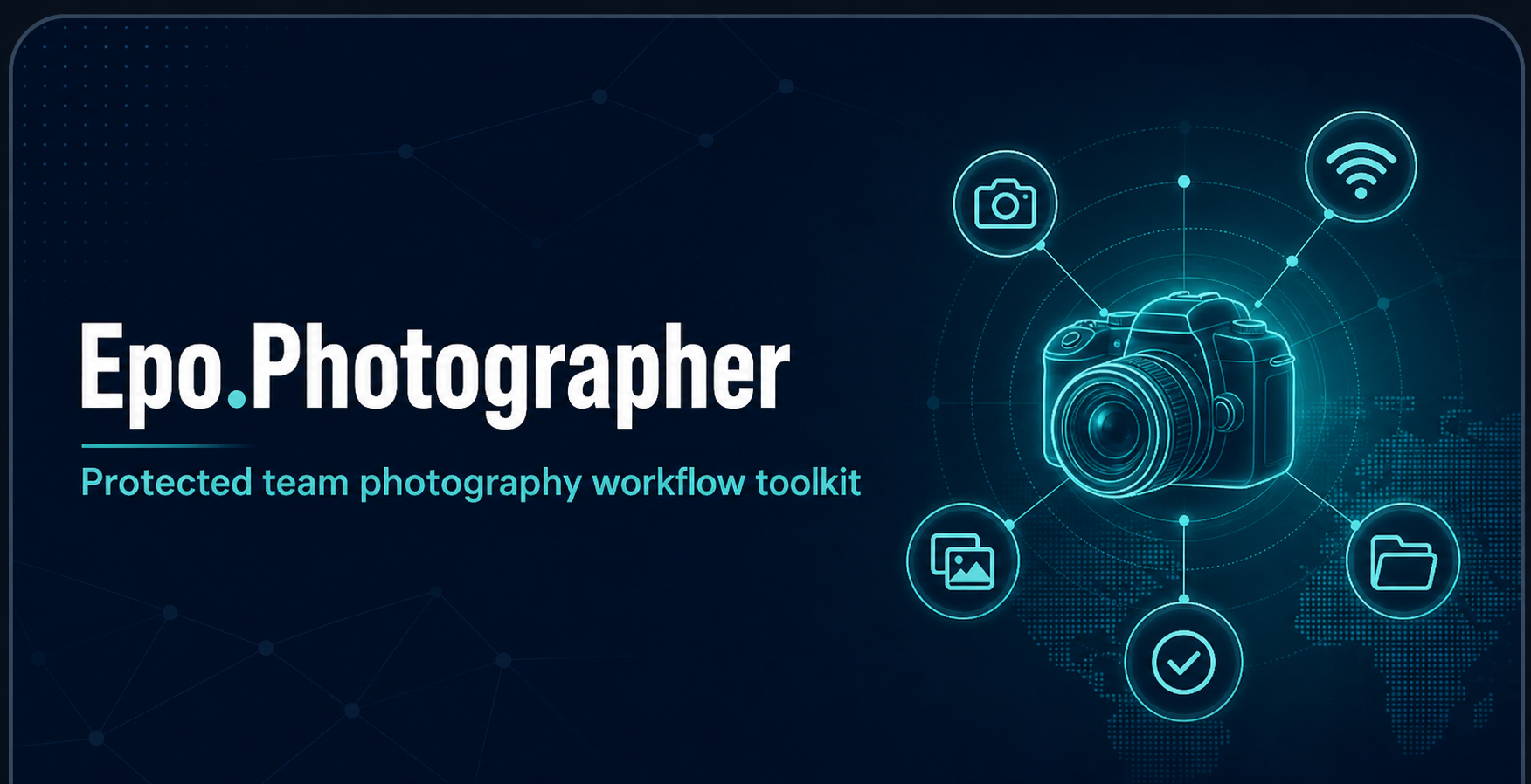 Epo Photographer protected team photography workflow toolkit